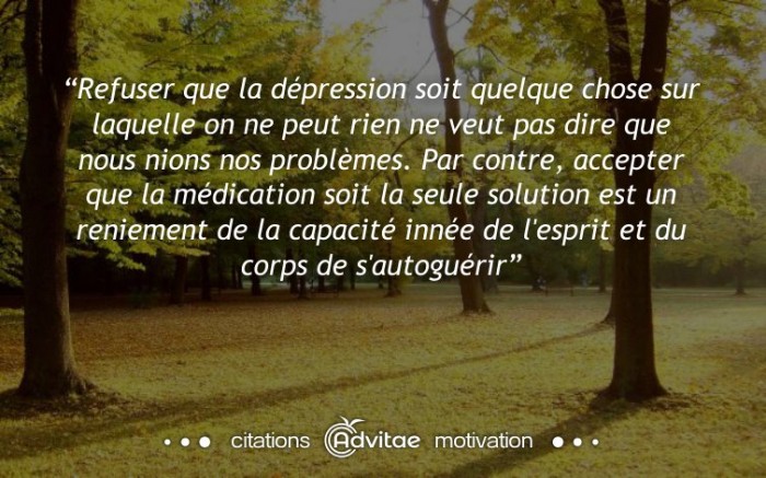 Refuser la m�dication n'est pas un reniement de la d�press, mais l'affirmation de nos pouvoirs inn�s