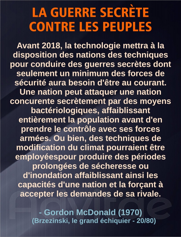 La technologie mettra � la disposition des nations des techniques pour conduire des guerres secr�tes comme avec des armes biologiques