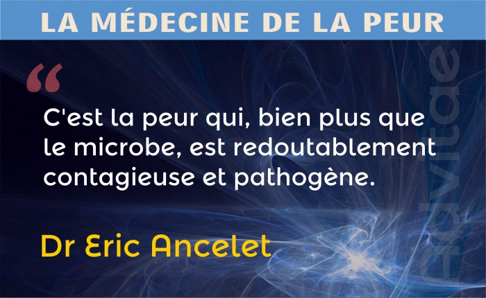 C'est la peur qui, bien plus que le microbe, est redoutablement contagieuse et pathog�ne