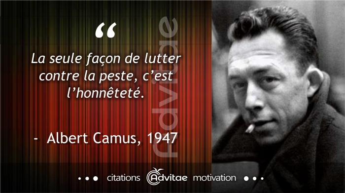 La seule fa�on de lutter contre la peste, c�est  l�honn�tet�.