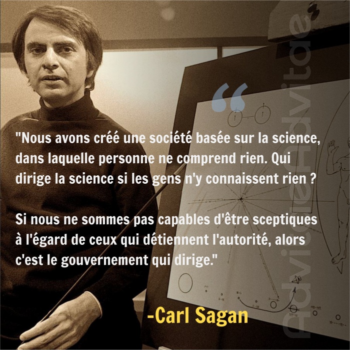 Si nous ne sommes pas capables d'�tre sceptiques � l'�gard de ceux qui d�tiennent l'autorit�, alors c'est le gouvernement qui dirige