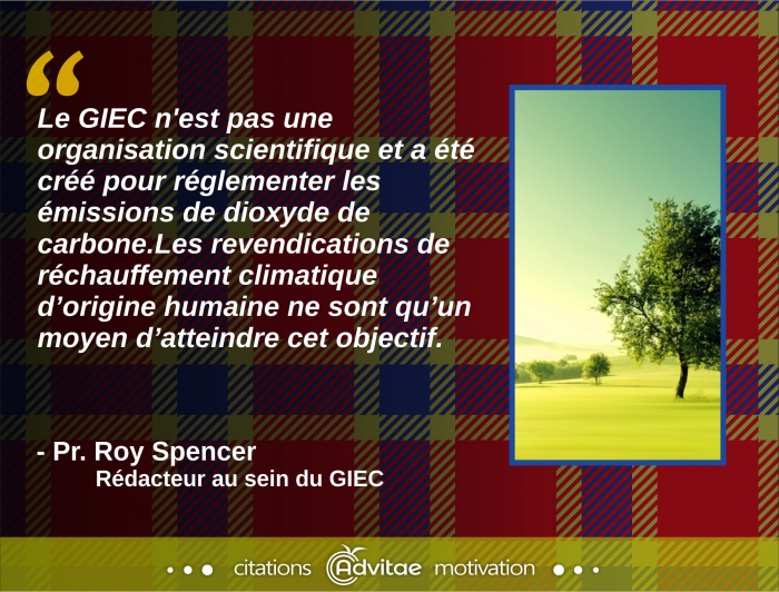 Le GIEC n'est pas une organisation scientifique et ne sert qu'� r�glementer les �missions de CO2 en faisant croire en l'origine humaine
