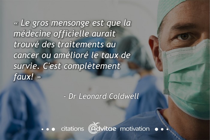 Le gros mensonge est que la m�decine officielle aurait trouv� des traitements au cancer