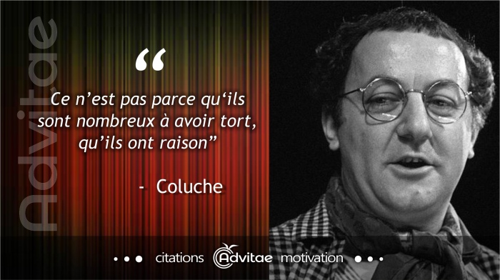 Ce n�est pas parce qu�ils sont nombreux � avoir tort, qu�ils ont raison