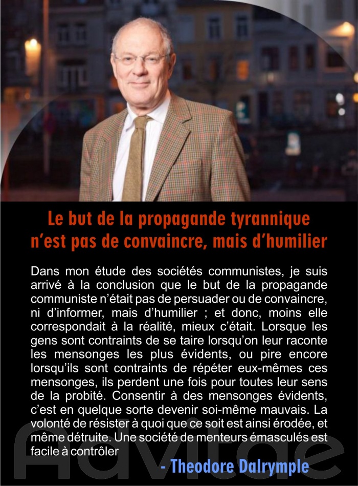 Dalrymple: Le but de la propagande communiste n��tait pas de persuader ou de convaincre, ni d�informer, mais d�humilier