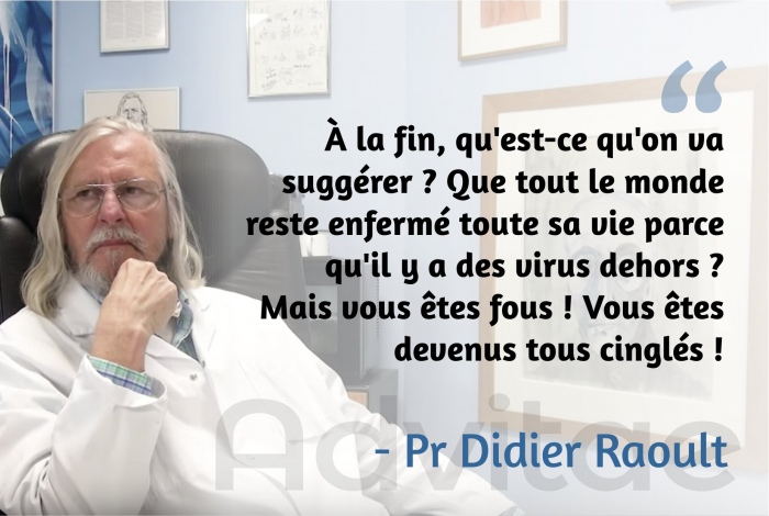 Raoult : � la fin, qu'est-ce qu'on va sugg�rer ? Que tout le monde reste enferm� toute sa vie parce qu'il y a des virus dehors ?