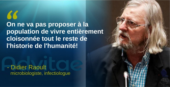 Raoult : On ne va pas proposer � la population de vivre enti�rement cloisonn�e tout le reste de l'historie de l'humanit�!