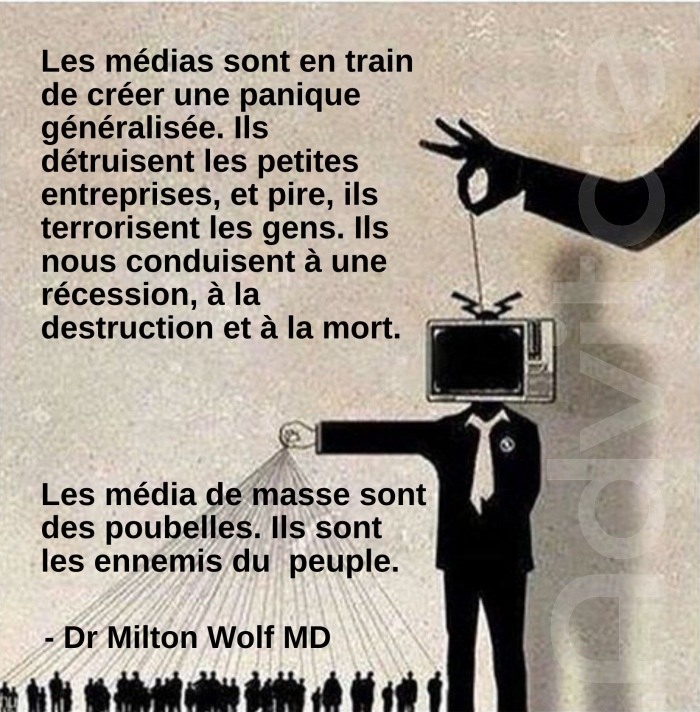 Dr Wolf: Les m�dias terrorisent les gens, d�truisent des entreprises et nous conduisent � la destruction. Ils sont l'ennemi du peuple