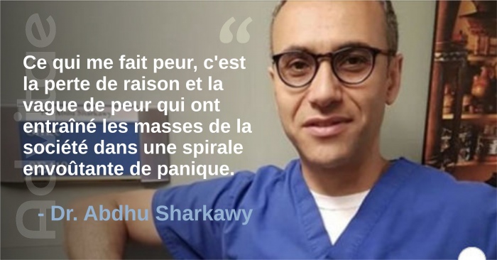 Ce qui me fait peur, c'est la perte de raison et la vague de peur qui ont entra�n� les masses de la soci�t� dans une spirale envo�tante de panique.