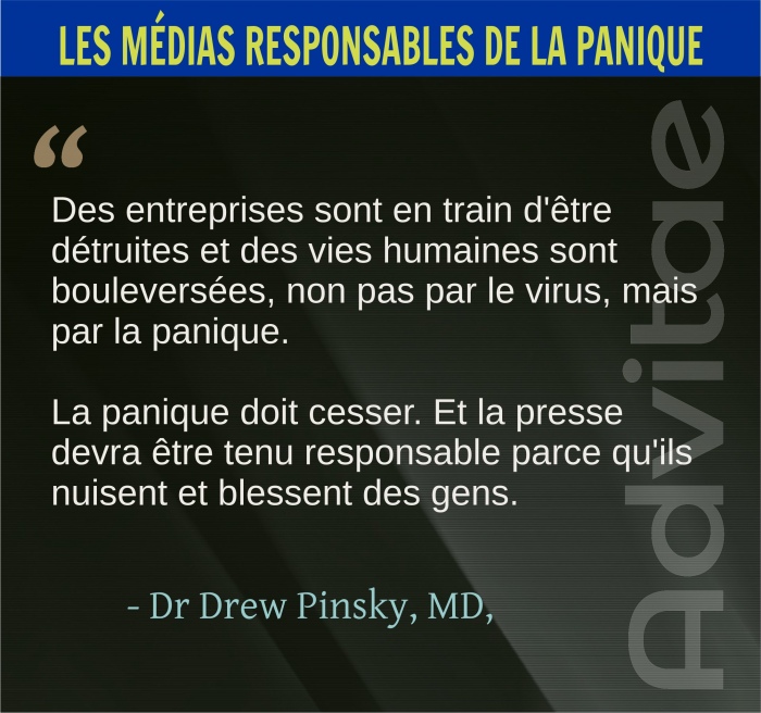 Des entreprises sont en train d'�tre d�truites et des vies humaines sont boulevers�es, non pas par le virus, mais par la panique