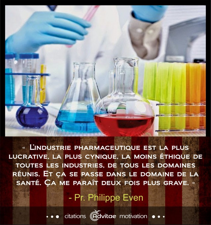 L'industrie pharmaceutique est la plus cynique, la moins �thique de toutes les industries r�unies