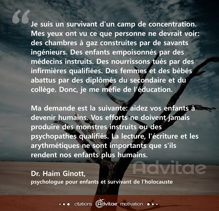 Aidez vos enfants � devenir plus humains, ne vous fiez pas juste � l'�ducation officielle