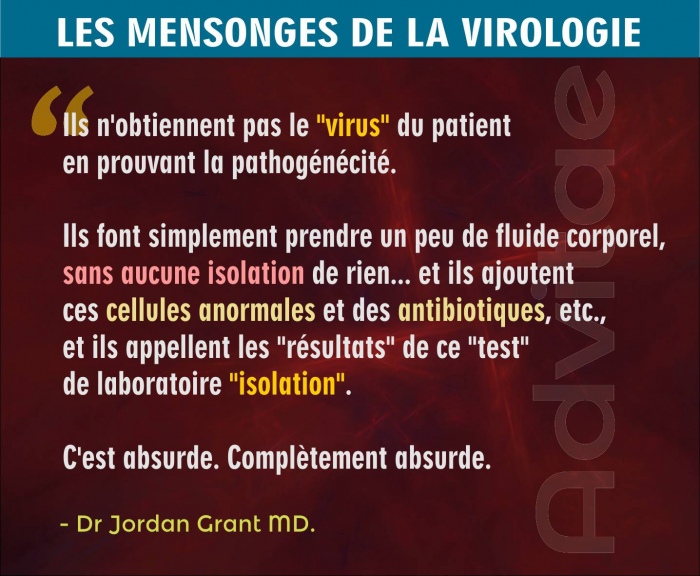 GRANT: Ils prennent juste du fluide corporel, ajoutent des cellules anormales, des antibiotiques et disent qu'ils ont isolé le virus 