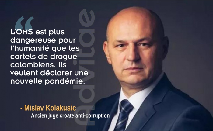 Kolakusic: L'OMS est plus dangereuse pour l'humanité que les cartels de drogue colombiens. Ils veulent déclarer une nouvelle pandémie.