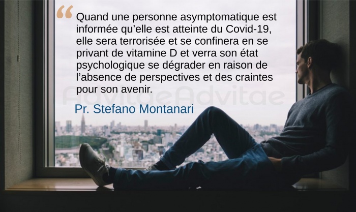Une personne test�e positive au Covid sera terroris�e, se confinera se privant de vitamine D essentielle en d�gradant son �tat mental