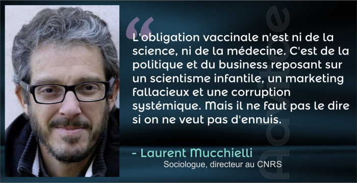 Mucchielli: L'obligation vaccinale, c'est de la politique basée sur du scientisme infantile et de la corruption systémique 