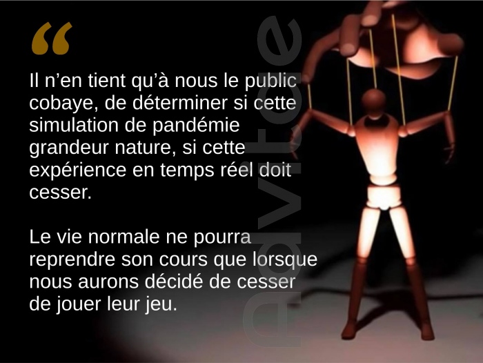 Le vie normale ne pourra reprendre son cours que lorsque nous aurons d�cid� de cesser de jouer leur jeu