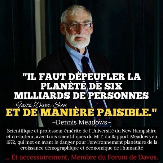 Il faut d�peupler la plan�te de six milliards de personnes et de mani�re paisible.