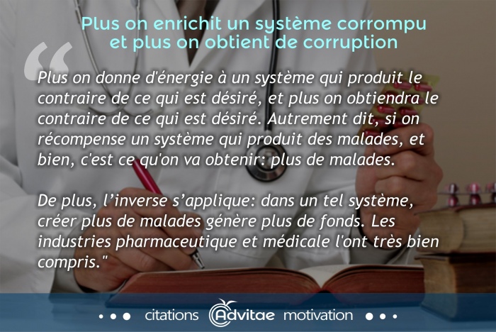 Plus on enrichit un syst�me corrompu et plus on obtient de corruption