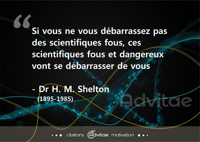Si vous ne vous d�barrassez pas des scientifiques fous, ces scientifiques fous et dangereux vont se d�barrasser de vous