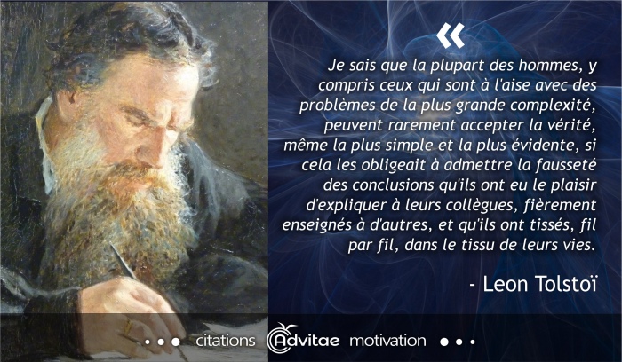 La plupart des hommes intelligents ne peuvent accepter la v�rit� sur leur conclusions erron�es