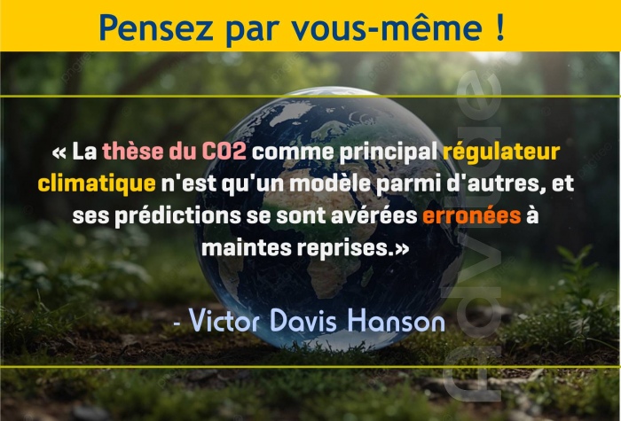 CLIMAT: hANSON - La thèse du CO2 comme principal régulateur climatique s'est avérée erronée à maintes reprises.