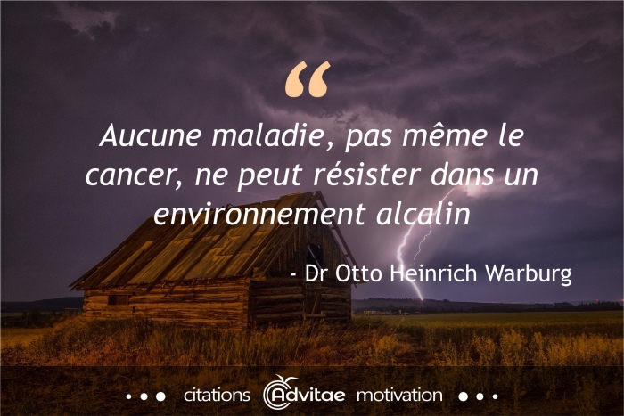 Aucune maladie, pas m�me le cancer, ne peut r�sister dans un environnement alcalin