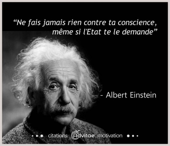Ne fais jamais rien contre ta conscience, m�me si l'Etat te le demande