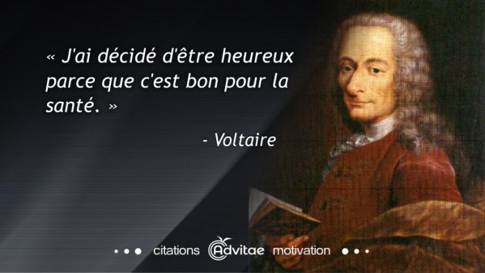 J'ai d�cid� d'�tre heureux parce que c'est bon pour la sant�.