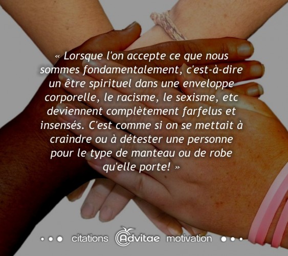 L'�tre spirituel voit plus loin que la couleur de la peau