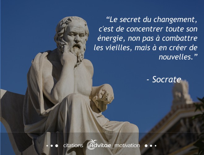 Le secret du changement est de cr�er de nouvelles �nergies positives